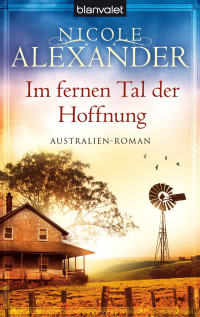 Alexander, Nicole [Alexander, Nicole] — Sarah Gordon 02 - Im fernen Tal der Hoffnung