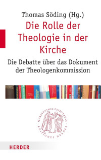 Thomas Söding — Thomas Söding (Hg.) Die Rolle der Kirche in der Theologie