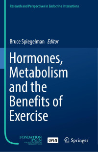 Bruce Spiegelman — Hormones, Metabolism and the Benefits of Exercise