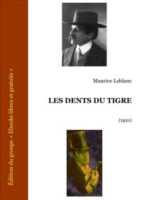 Leblanc, Maurice — Les Dents du tigre