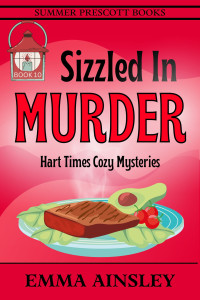 Emma Ainsley — Sizzled In Murder (Hart Times Cozy Mystery 10)