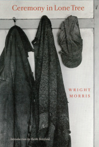 Wright Morris — Ceremony in Lone Tree