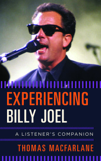 Thomas MacFarlane — Experiencing Billy Joel