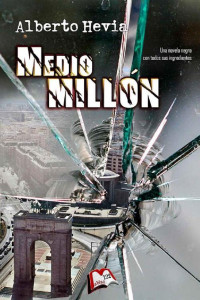 Alberto Hevia — Medio millón