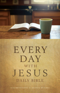 Selwyn Hughes;Holman Bible Staff; & Holman Bible Staff — Every Day with Jesus Daily Bible