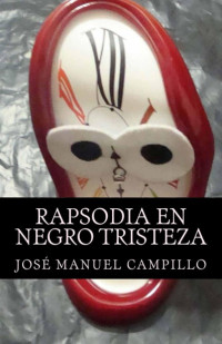 Manuel Campillo — Rapsodia en negro tristeza