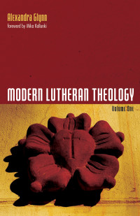 Alexandra Glynn; — Modern Lutheran Theology