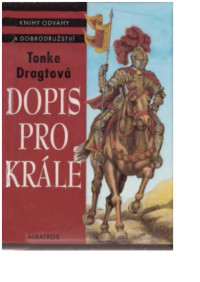 Neznámy autor — KOD 197 - DRAGTOVÁ, Tonke - Dopis pro krále