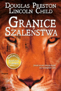 Douglas Preston, Lincoln Child — Pendergast 11 - Granice Szaleństwa