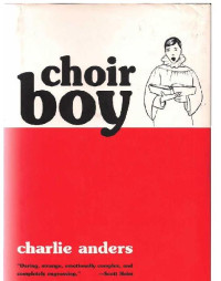 Charlie Jane Anders — Choir Boy