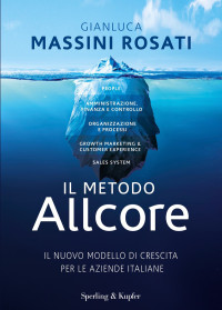 Gianluca Massini Rosati — Il metodo Allcore