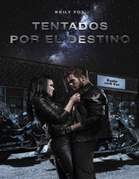 Keily Fox — Tentados por el Destino (Spanish Edition)