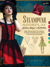 Samantha Crossland — Steampunk & Cosplay Fashion Design & Illustration