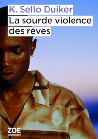 Kabelo Sello Duiker — La sourde violence des rêves