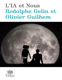 Olivier Guilhem — L'IA et nous