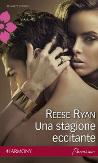 Ryan, Reese — Una stagione eccitante