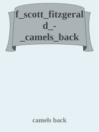 camels back — f_scott_fitzgerald_-_camels_back