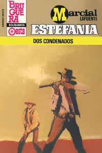 M. L. Estefanía — Dos condenados