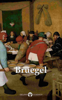 Pieter Bruegel the Elder — Masters Of Art - Pieter Bruegel the Elder