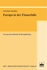 Christian Schröder — Europa in der Finanzfalle