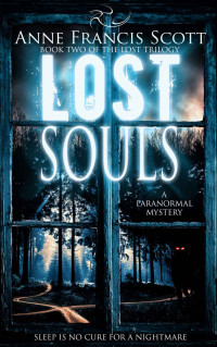 Anne Francis Scott [Scott, Anne Francis] — Lost Souls