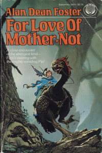 Alan Dean Foster — For Love of Mother-Not