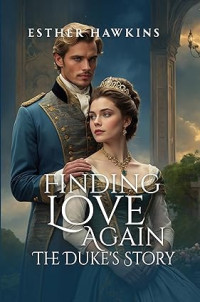 Esther Hawkins — Finding Love Again