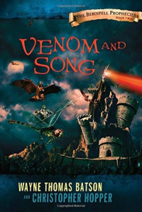 Wayne Thomas Batson & Christopher Hopper [Batson, Wayne Thomas & Hopper, Christopher] — Venom and Song