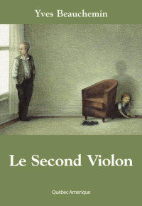 Yves Beauchemin — Le second violon