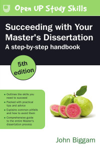 John Biggam; — Succeeding with Your Master's Dissertation: A Step-by-Step Handbook