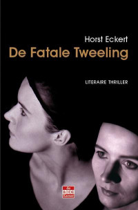 Horst Eckert — De Fatale Tweeling
