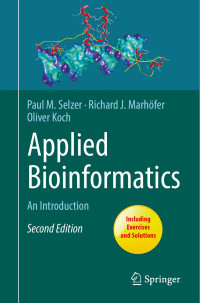 Paul M. Selzer & Richard J. Marhöfer & Oliver Koch — Applied Bioinformatics