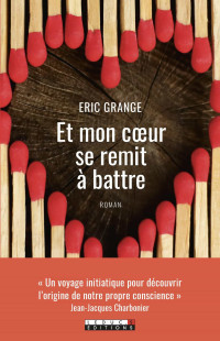 Éric Grange — Et mon cœur se remit à battre