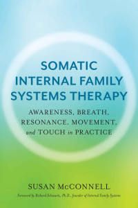 Susan McConnell — Somatic Internal Family Systems Therapy