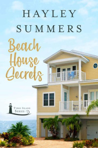 Hayley Summers — Beach House Secrets (Tybee Island Series Book 1)