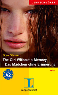 Steinert, Dore — The Girl Without a Memory - Das Mädchen ohne Gedächtnis