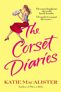 Katie Macalister — The Corset Diaries