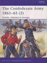 Ron Field — The Confederate Army 1861-65 (2): Florida, Alabama & Georgia