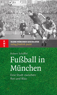 Robert Schöffel — Fußball in München