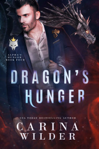 Carina Wilder [Wilder, Carina] — Dragon's Hunger