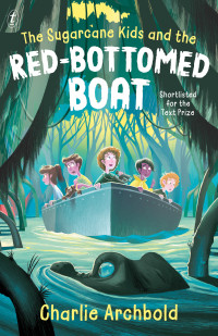 Charlie Archbold — The Sugarcane Kids and the Red-bottomed Boat