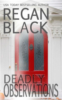 Regan Black [Black, Regan] — Deadly Observations