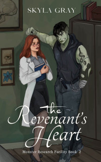 Skyla Gray — The Revenant's Heart: a Monster Romance
