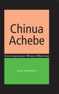 Jago Morrison — Chinua Achebe