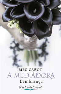 Meg Cabot [Cabot, Meg] — Lembrança