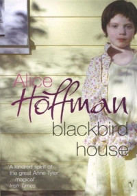 Alice Hoffman — Blackbird House