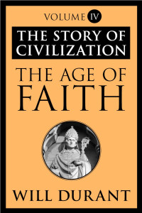 Will Durant — The Age of Faith