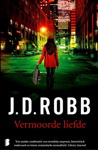 J.D. Robb — Vermoorde liefde