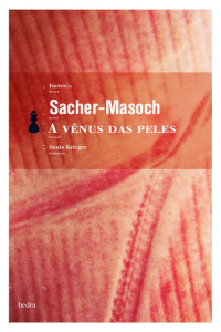 Sacher-Masoch — A Vênus das peles