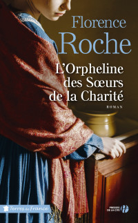 Florence Roche — L'orpheline des Soeurs de la Charité